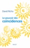 David Richo et David Richo - Le pouvoir des coïncidences.