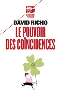 David Richo - Le pouvoir des coïncidences.