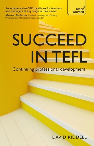 Succeed in TEFL - Continuing Professional Development. Teaching English as a Foreign Language with Teach Yourself