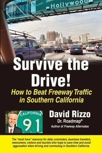 Survive the Drive - How to Beat Freeway Traffic in Southern California