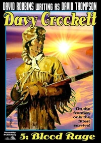 Davy Crockett  5: Blood Rage