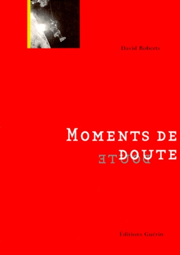 David Roberts - Moments de doute.