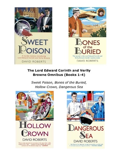 The Lord Edward Corinth and Verity Browne Omnibus (Books 1-4). Sweet Poison, Bones of the Buried, Hollow Crown, Dangerous Sea