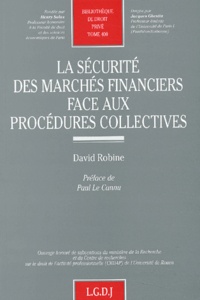 David Robine - La sécurité des marchés financiers face aux procédures collectives.