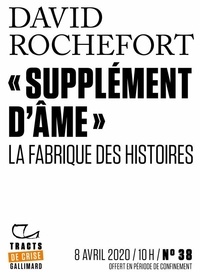 David Rochefort - Tracts de Crise (N°38) - « Supplément d’âme » - La Fabrique des histoires.