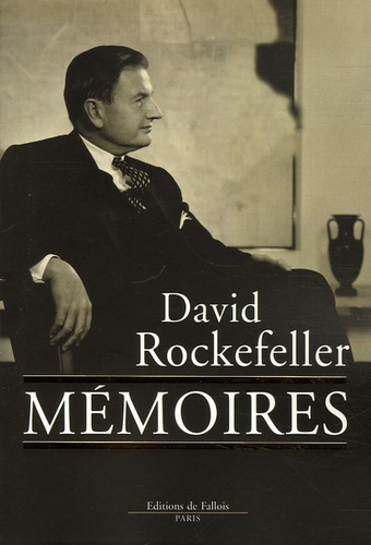 David Rockefeller - Mémoires.