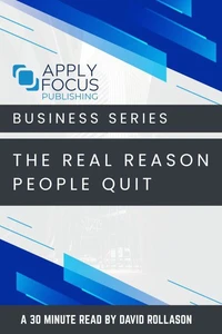 The Real Reason People Quit.