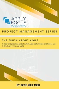 The Truth About Agile