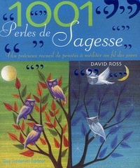David Ross - 1001 Perles de Sagesse - Un précieux recueil de pensées à méditer au fil des jours.