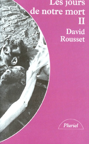 Les Jours De Notre Mort. Tome 2 de David Rousset - Poche - Livre - Decitre
