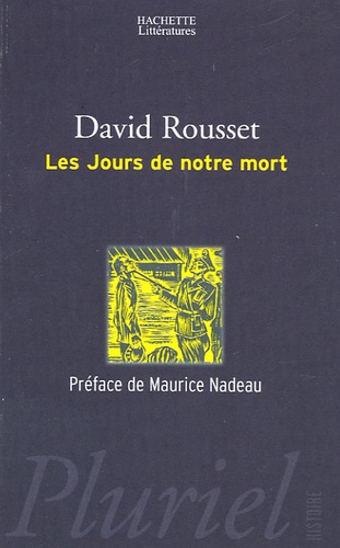 David Rousset - Les Jours de notre mort.