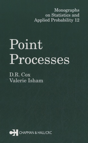 David Roxbee Cox et Valerie Isham - Point Processes.