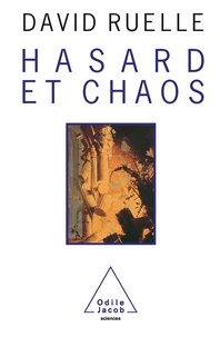 David Ruelle - Hasard et chaos.