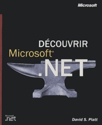 David-S Platt - Decouvrir Microsoft .Net.