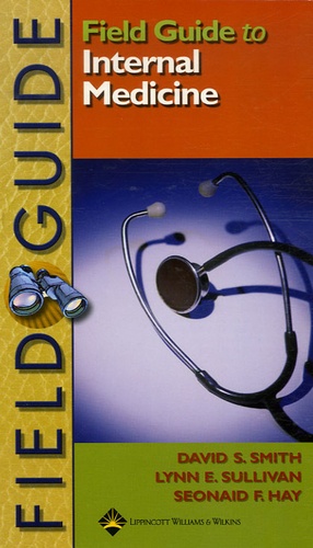 David-S Smith - Field Guide to Internal Medicine.