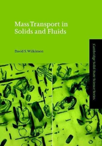 David S. Wilkinson - Mass Transport in Solids and Fluids.