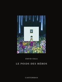 David Sala - Le Poids des héros.