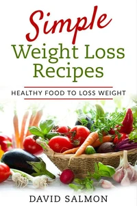 Simple Weight Loss Recipes