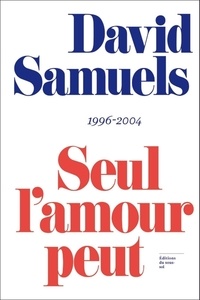 David Samuels - Seul l'amour peut te briser le coeur.