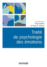 Livres à télécharger gratuitement pour kindle Traité de psychologie des émotions 9782100793273 par David Sander, Klaus R. Scherer in French