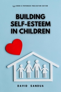  David Sandua - Building Self-Esteem in Children.