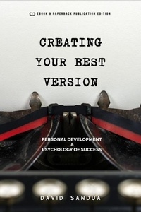  David Sandua - Creating Your Best Version.