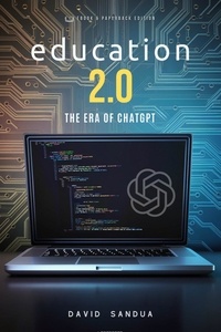  David Sandua - Education 2.0: The Era of ChatGPT.