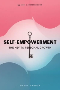 Self Empowerment. The Key to Personal Growth