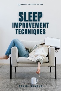  David Sandua - Sleep Improvement Techniques.