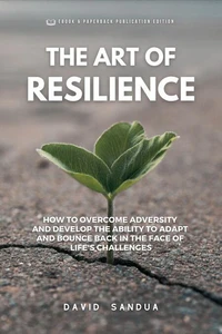 The Art Of ResiIience