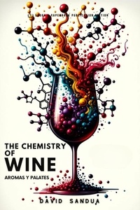  David Sandua - The Chemistry of Wine.