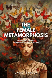 The Female Metamorphosis