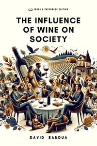  David Sandua - The Influence of Wine on Society..