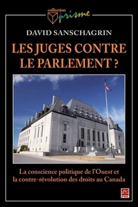 David Sanschagrin - Les juges contre le parlement?.