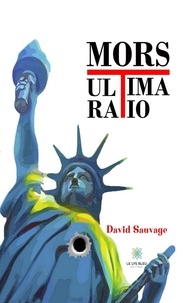 David Sauvage - Mors ultima ratio.
