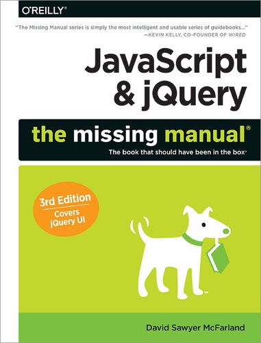 David Sawyer McFarland - JavaScript & jQuery: The Missing Manual.