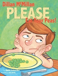  David Schneider - Dillan McMillan Please Eat Your Peas.