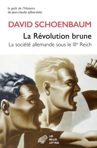 La révolution brune. La société allemande sous le IIIe Reich