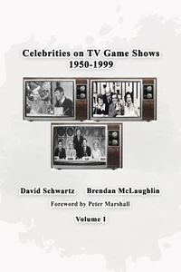 Celebrities on TV Game Shows 1950-1999 Volume 1