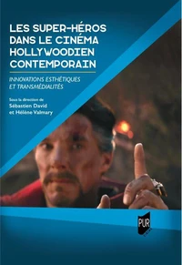 Les super-héros dans le cinéma hollywoodien contemporain