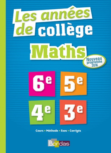 Les années de collège Maths 6e-5e-4e-3e  Edition 2016