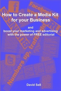  David Sell - How to Create a Media Kit for your Business.