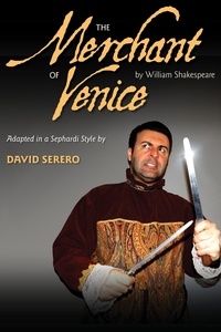  David Serero - The Merchant of Venice in a Sephardi Style.