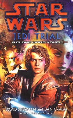 David Sherman et Dan Cragg - Star Wars  : Jedi Trial.