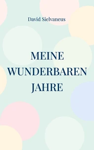 Meine wunderbaren Jahre