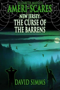 Ameri-Scares: New Jersey: The Curse of the Barrens