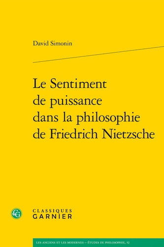 Le Sentiment de puissance dans la philosophie de Friedrich Nietzsche