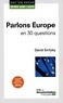 David Siritzky - Parlons Europe en 30 questions.