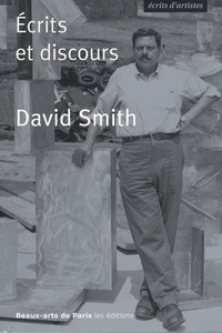 David Smith - David Smith - Ecrits et discours.