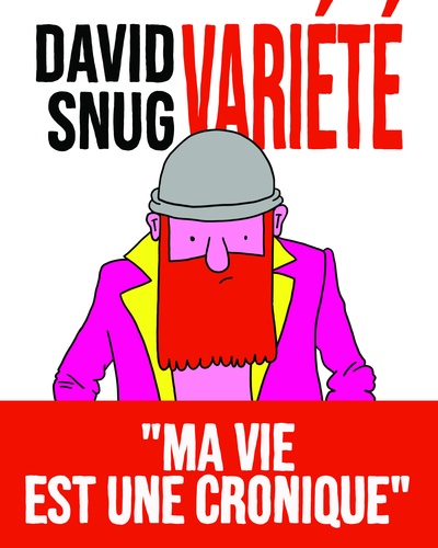 David Snug - Variété - Ma vie est une cronique.